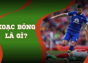 xoạc bóng là gì