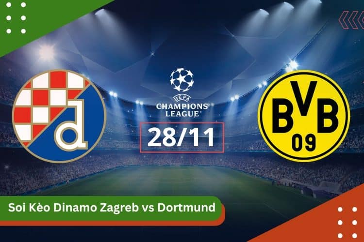 Soi Kèo Dinamo Zagreb VS Dortmund