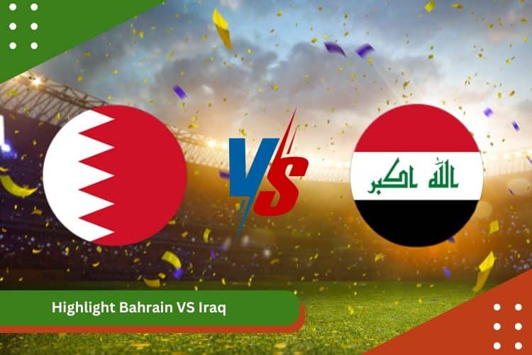 Highlight Bahrain VS Iraq