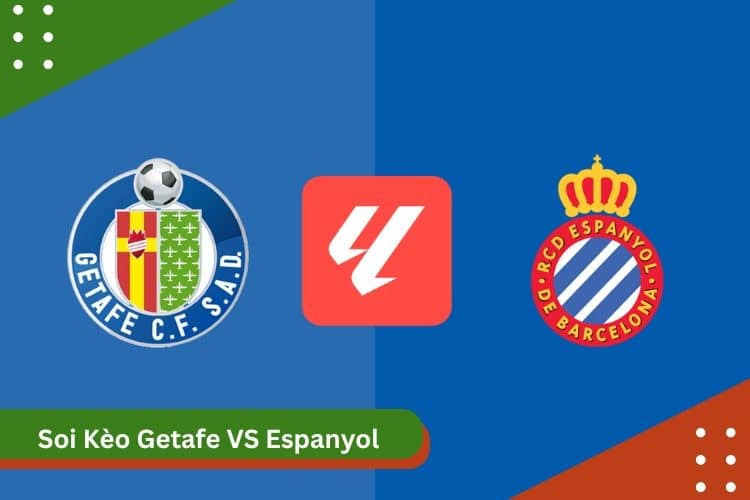 Soi kèo Getafe vs Espanyol