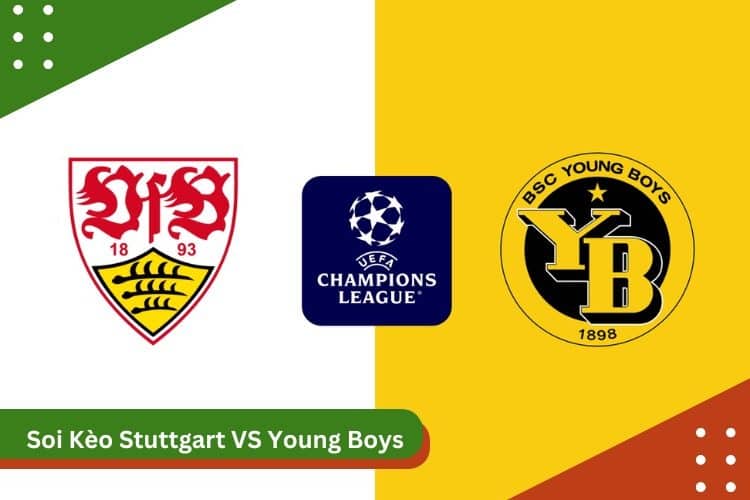 Soi kèo Stuttgart vs Young Boys