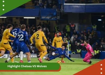 Highlight Chelsea VS Wolves