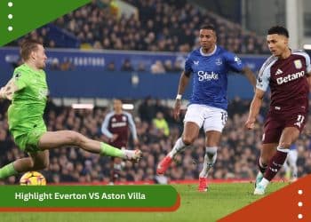 Highlight Everton VS Aston Villa