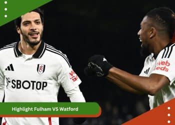 Highlight Fulham VS Watford