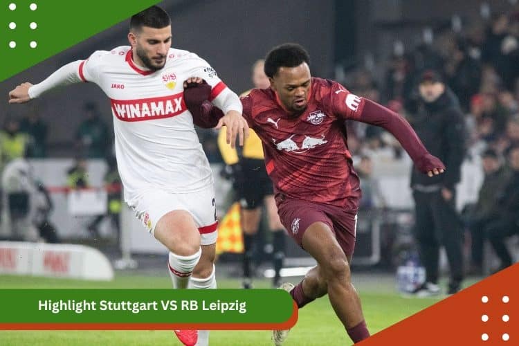 Highlight Stuttgart VS RB Leipzig