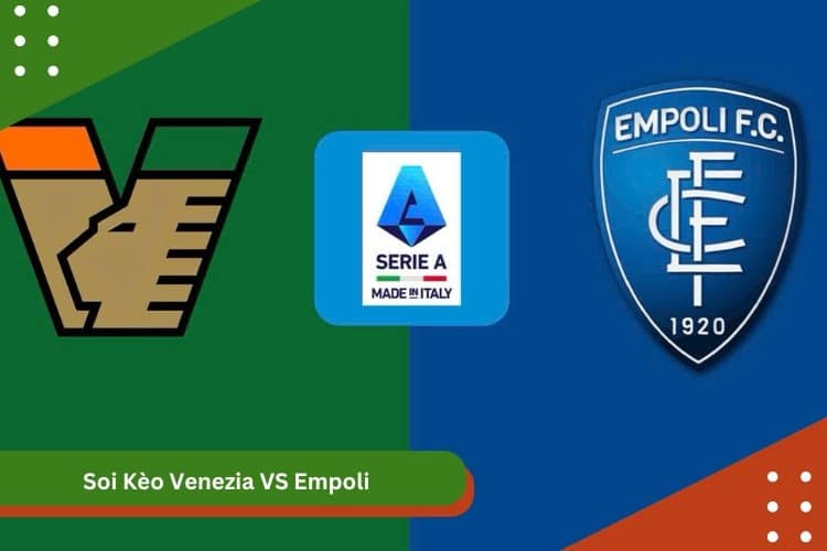 Soi Kèo Venezia VS Empoli