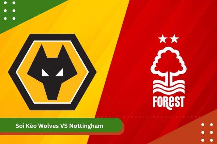 Soi Kèo Wolves VS Nottingham