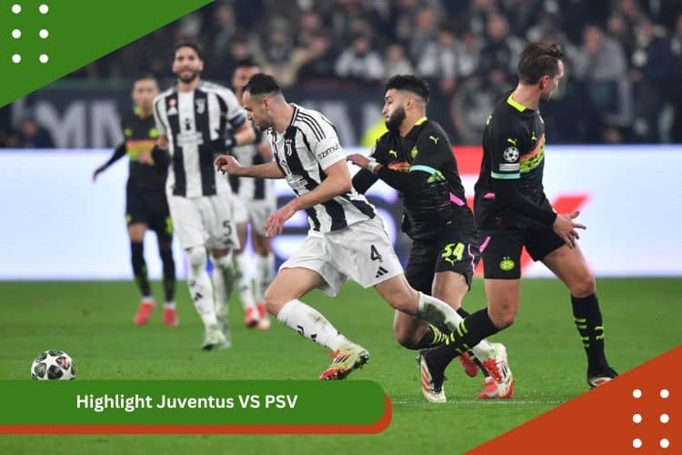 Highlight Juventus VS PSV
