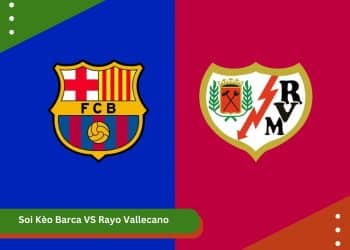Soi Kèo Barca VS Rayo Vallecano