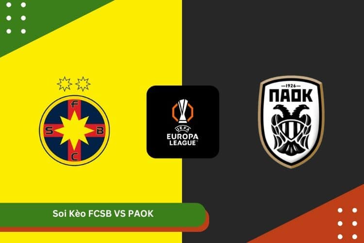 Soi Kèo FCSB VS PAOK