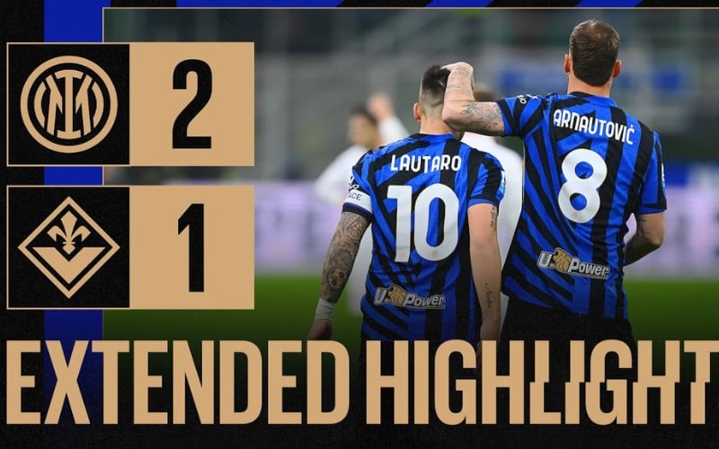 Inter vs Fiorentina - Nerazzurri rút ngắn khoảng cách với Napoli