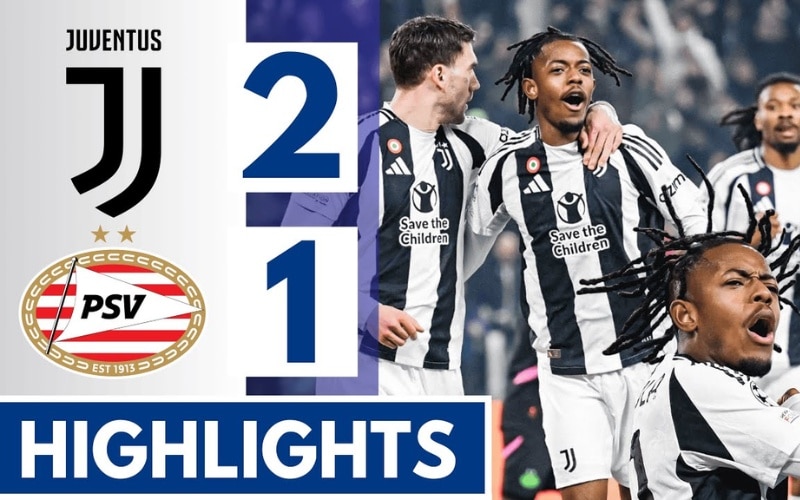 Juventus VS PSV - Ngược dòng chiến thắng của Bà đầm già